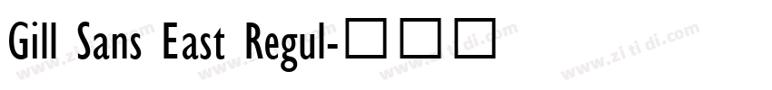 Gill Sans East Regul字体转换